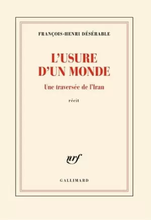 François-Henri Désérable – L'usure dun monde